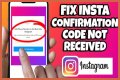 How To Fix Instagram Confirmation Code Not Working? - SarkariResult